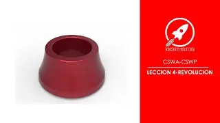 CURSO ESECNCIAL SOLIDWORKS | LECCCION 4: REVOLUCION