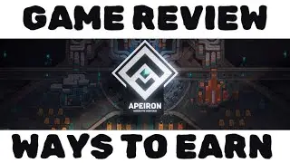 Apeiron - Review Game // Ways To Earn