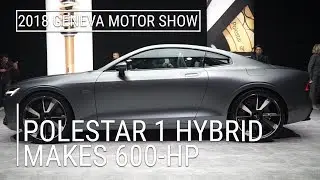 Polestar hybrid 1 makes 600-HP | Geneva Motor Show