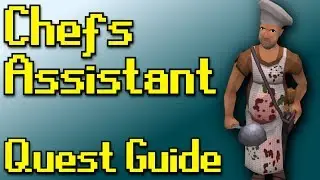RSQuest: Chef's Assistant Quest Guide [ Runescape 3 | RS3 ]