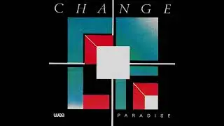 Change - Paradise (LYRICS)