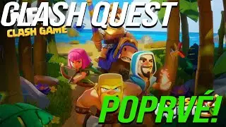 HRAJEM POPRVÉ CLASH QUEST!!
