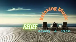 Relaxing Piano music for Anxiety & stress Relief #relaxation #meditate