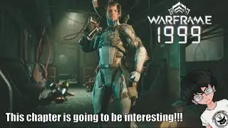 Warframe!!! 1999 and talk
