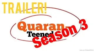 Quaran-Teened Season 3 Trailer (final season)