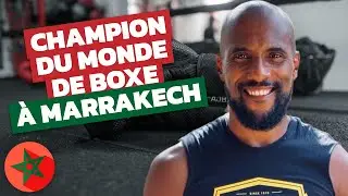 10 X CHAMPION DU MONDE DE BOXE, IL OUVRE SON CAMP À MARRAKECH (PICORD CAMP)