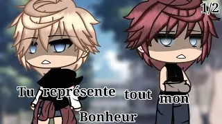 || Tu représente tout mon bonheur ||{1/2}|| Glmm Og Gacha Life🇨🇵🏳️‍🌈||