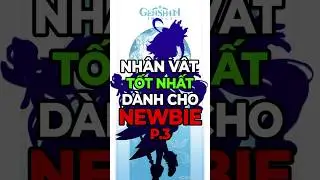 Newbie Nên Roll Ai? (Phần 3) | Genshin Impact #gamelab #genshinimpact #hoyoverse