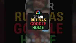 Crear rutinas google home automatización 2024