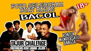 FOTO SELEBGRAM BUAT BAHAN BACOL || TAJUR CHALENGE || TANTANGAN ATAU JAWAB JUJUR || #HAPPYENJOY