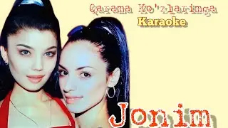 JONIM guruhi - Qarama Ko'zlarimga (Karaoke)