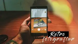 Telefon ile RETRO fotoğraf çekmek - Mobil Fotoğrafçılık (HujiCam)