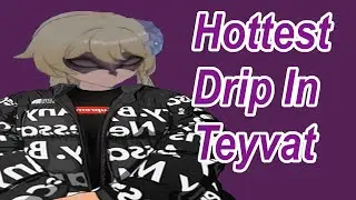 Genshin Impact Drip Tier List