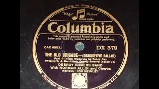 "The Old Brigade" Descriptive Ballad w Debroy Somers, Norman Allin Col DX 379