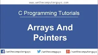 C Programming Language Tutorial-Lect 24  Arrays And Pointers