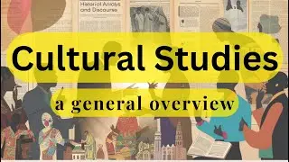 What is Cultural Studies? Origins, Key Figures & Theories
