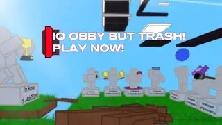 IQ Obby But Trash || Trailer [FT 