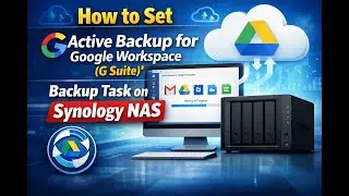 How to Set 'Active Backup for Google Workspace (G Suite)' Backup Task on Synology NAS!