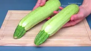 I take 2 zucchini and 2 tomatoes and cook dinner! You have never cooked such zucchini!