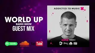 Vasco C - World Up Radio Show 343