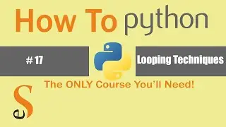 #17 | Looping Techniques  | Dictionary |  Enumeration |  Python for Beginners