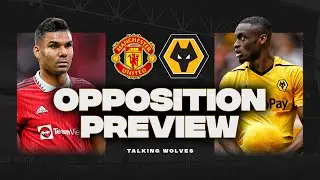 Manchester United vs Wolves - Opposition Preview