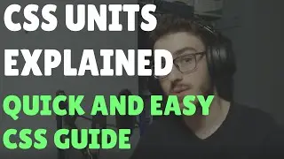 CSS Units Explained
