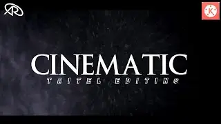 Next Level | How To Edit Cinematic Intro In Kinemaster Android | KINEMASTER TITORIYAL ♤729Ariyan