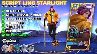 New!! Script Skin Ling Starlight No Password | Full Effect & Sound | Latest Patch | Fix Audio | MLBB