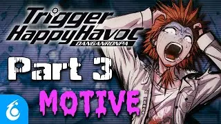 We Play DANGANRONPA! 003 - Chapter 1 | To Survive | TTV Nerfed!