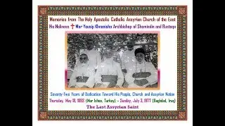 Assyrian Church of the East: Mar Yousip Khnanisho Archbishop of Shamisdin and Rustaqa 7