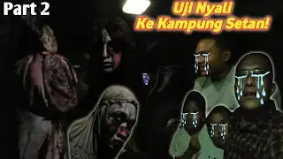 UJI NYALI KE DALAM GEDUNG PENUH HANTU NYATA !