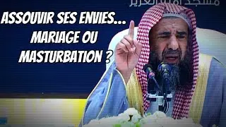🎥 Assouvir ses envies… Mariage ou masturbation ? 🎤 Cheikh Souleymane Ar-Rouheyli