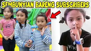 MAIN SEMBUNYI SEMBUNYIAN BARENG SUBSCRIBERS DI JAKARTA!! SERU BANGET!!