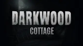 Darkwood - Ambient - Cottage