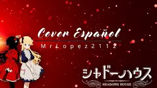 SHADOWS HOUSE S2 OP - Shall We Dance?  (Cover Español)