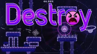 “Destroy” By Sharkdex | Daily #368 | Geometry Dash