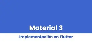 COMO implementar Material Design 3 en Flutter | Hablando de Flutter