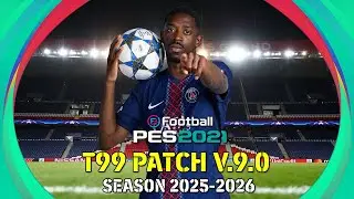 T99 Patch PES 2021 V.9.0 Season 2025-2026