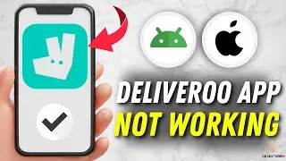 How to Fix Deliveroo App Not Working - Multiple Solutions! (Apple & Android)