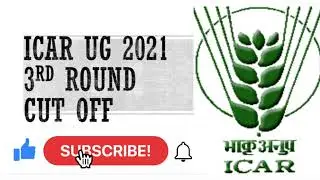 ICAR 3RD ROUND CUT OFF 