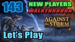 Against the Storm - Prestige 20 - Royal Dangerous Lands - Update 1.3 - Full Gameplay [