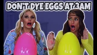 Don’t Dye Easter Eggs at 3 AM Challenge. (We Transform When We Try It.) Totally TV