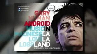 Steve Read Discussing his Documentary Gary Numan: Android in La La Land