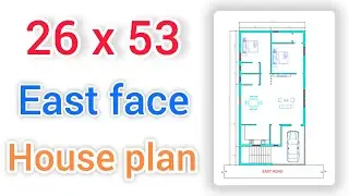 26 x 53 East face house plan || small house plan || vastu house plan || in telugu