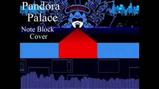 Deltarune Chapter 2 - Pandora Palace (Minecraft Note Block Cover)
