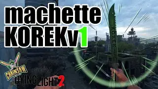 KOREK MACHETE V1 on DYING LIGHT 2