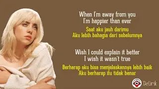Happier Than Ever - Billie Eilish (Lirik Lagu Terjemahan)
