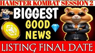 Hamster Kombat Season 2 Listing Final Date || hamster kombat Airdrop || hamster new update
