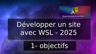 Développer un site internet avec WSL en 2025 - Objectifs (Tuto)